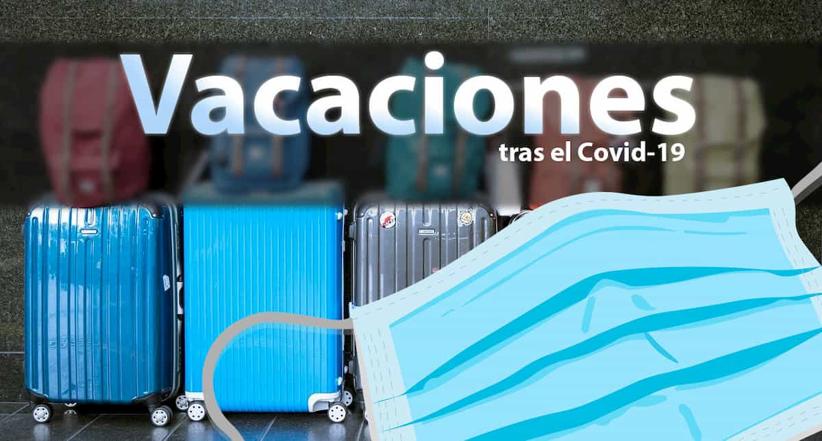 Vacaciones tras el Covid-19 o Coronavirus